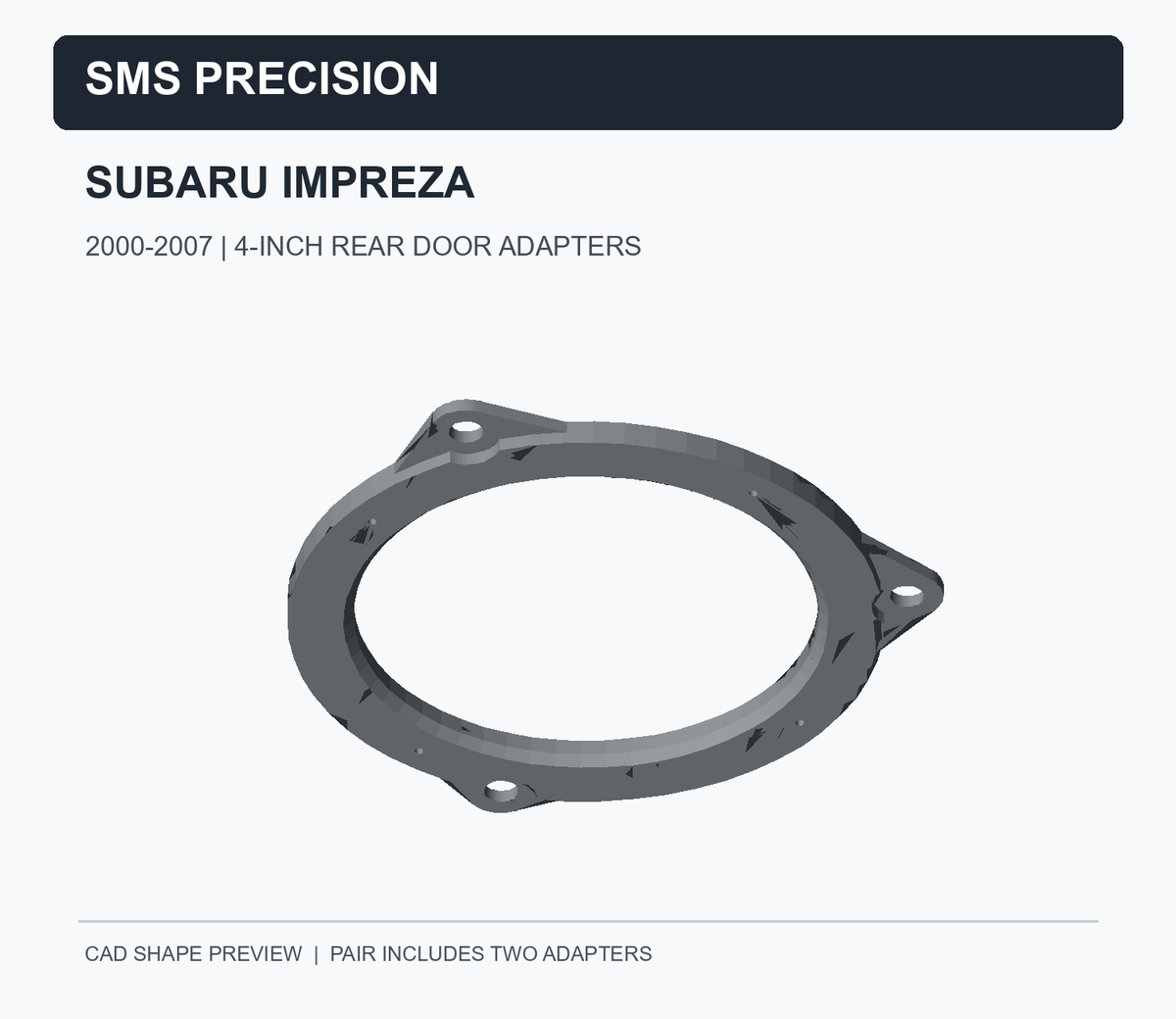 CAD model preview of SMS Precision 2000–2007 Subaru Impreza 4-inch rear door speaker adapters, sold as a pair